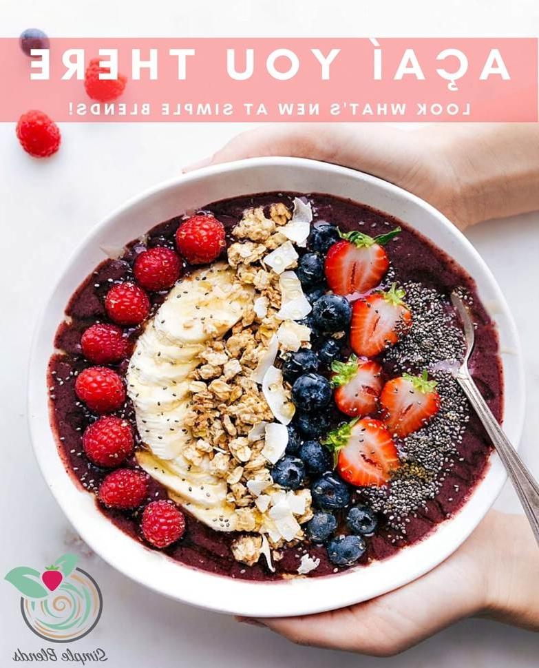 Acai Bowls are new at Simple Blends!